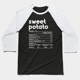 Sweet Potato Nutrition Facts Gift Funny Thanksgiving Costume Baseball T-Shirt